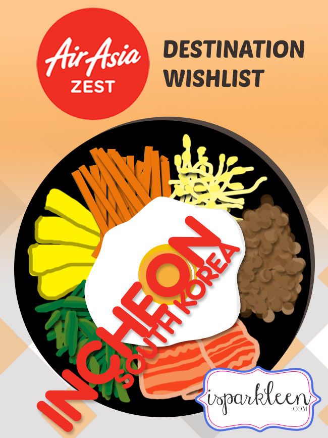AirAsia Zest Destination Wishlist: Incheon, South Korea