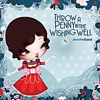 Throw a Penny in the Wishing Well Throw a Penny in the Wishing Well
