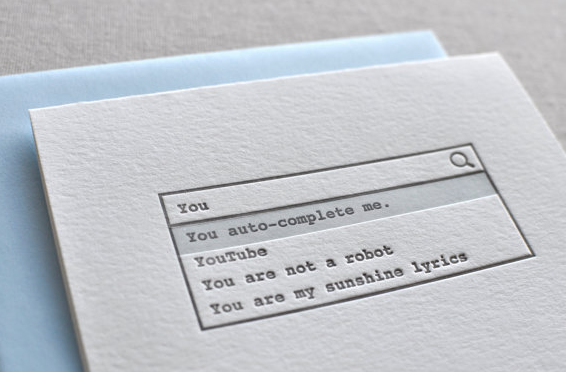 You auto-complete me geeky Valentine's Day card You auto-complete me geeky Valentine's Day card