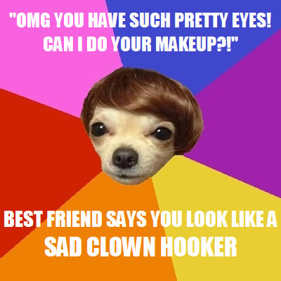 sad clown makeup. said “sad clown hooker.