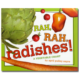 Kids' books about food: Rah, Rah Radishes!