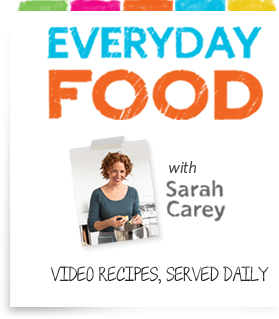 Everyday Food with Sarah Carey: video recipes