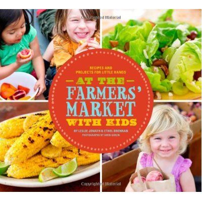 At the Farmers' Market with Kids cookbook