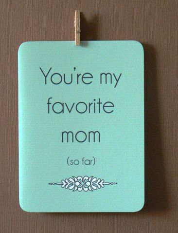 Funny Mother's Day cards: You're my favorite mom