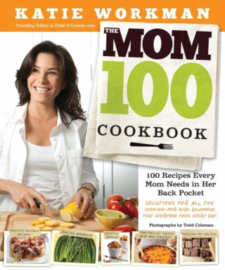 Katie Workman Mom 100 cookbook