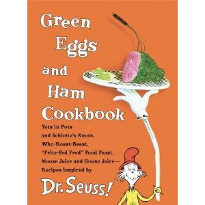 Green Eggs & Ham Cookbook