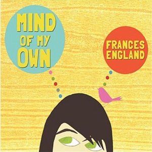 Best kids' music: Frances England, Mind of My Own