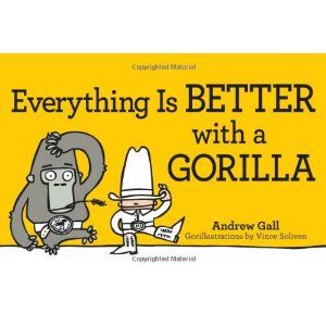 Everything Is Better With a Gorilla