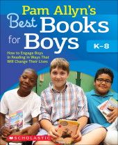 Best Books for Boys by Pam Allyn