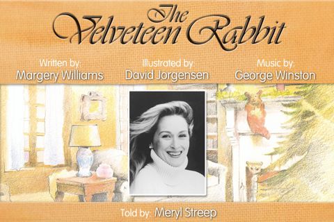 The Velveteen Rabbit as read by Meryl Streep