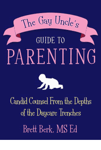 Best funny parenting books: The Gay Uncle's Guide to Parenting