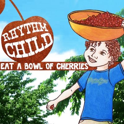 Rhythm Child Eat a Bowl of Cherries kids' CD