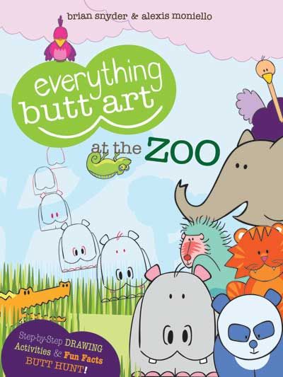 Everything Butt Art at the Zoo - children's drawing book