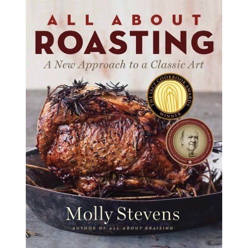 Best holiday cookbooks: All About Roasting by Molly Stevens is a huge help for holiday entertaining