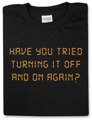 Have you tried turning it off and on t-shirt on Cool Mom Tech