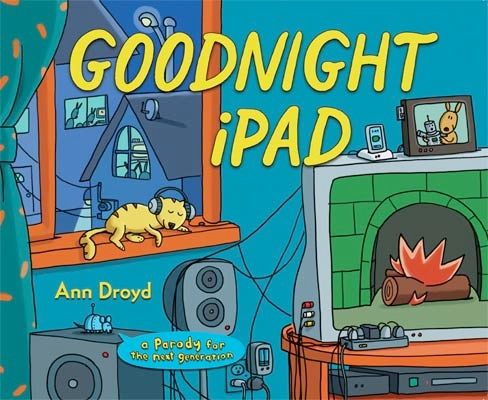Goodnight iPad book | Cool Mom Tech