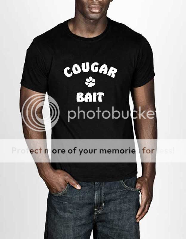 Cougar Bait Shirt Funny College Stud Novelty Paws M XXL  